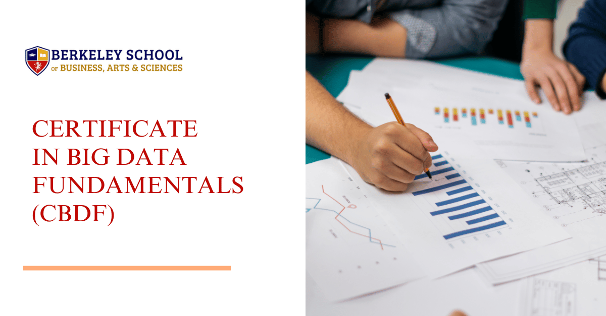 BERKELEY SCHOOL OF BUSINESS, ARTS & SCIENCES - Big Data Fundamentals ...