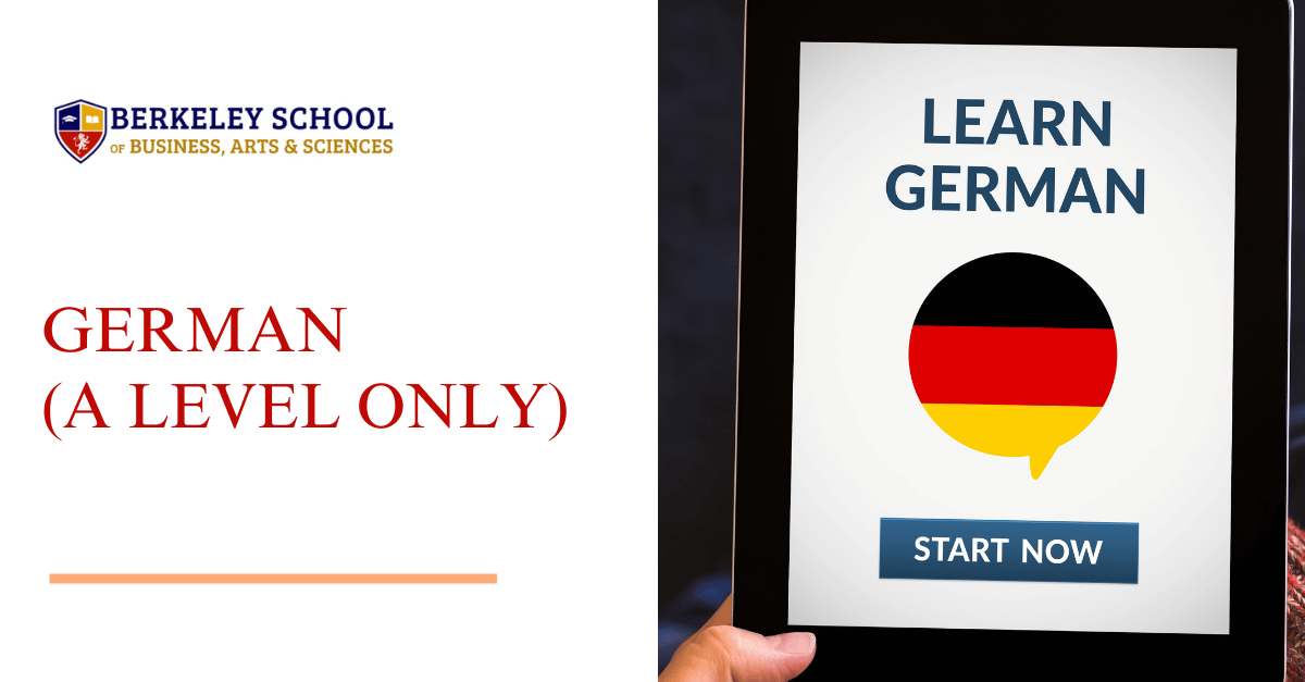 BERKELEY SCHOOL OF BUSINESS, ARTS & SCIENCES - A Level German Language ...