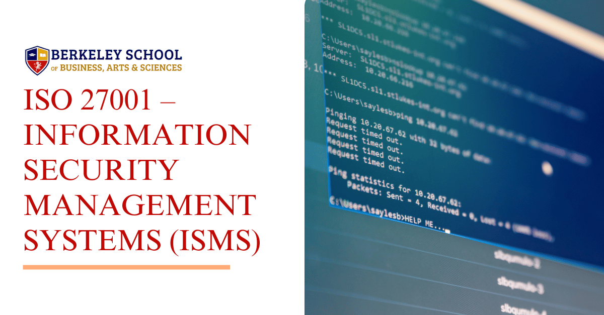 BERKELEY SCHOOL OF BUSINESS, ARTS & SCIENCES - ISO 27001 Online Course ...